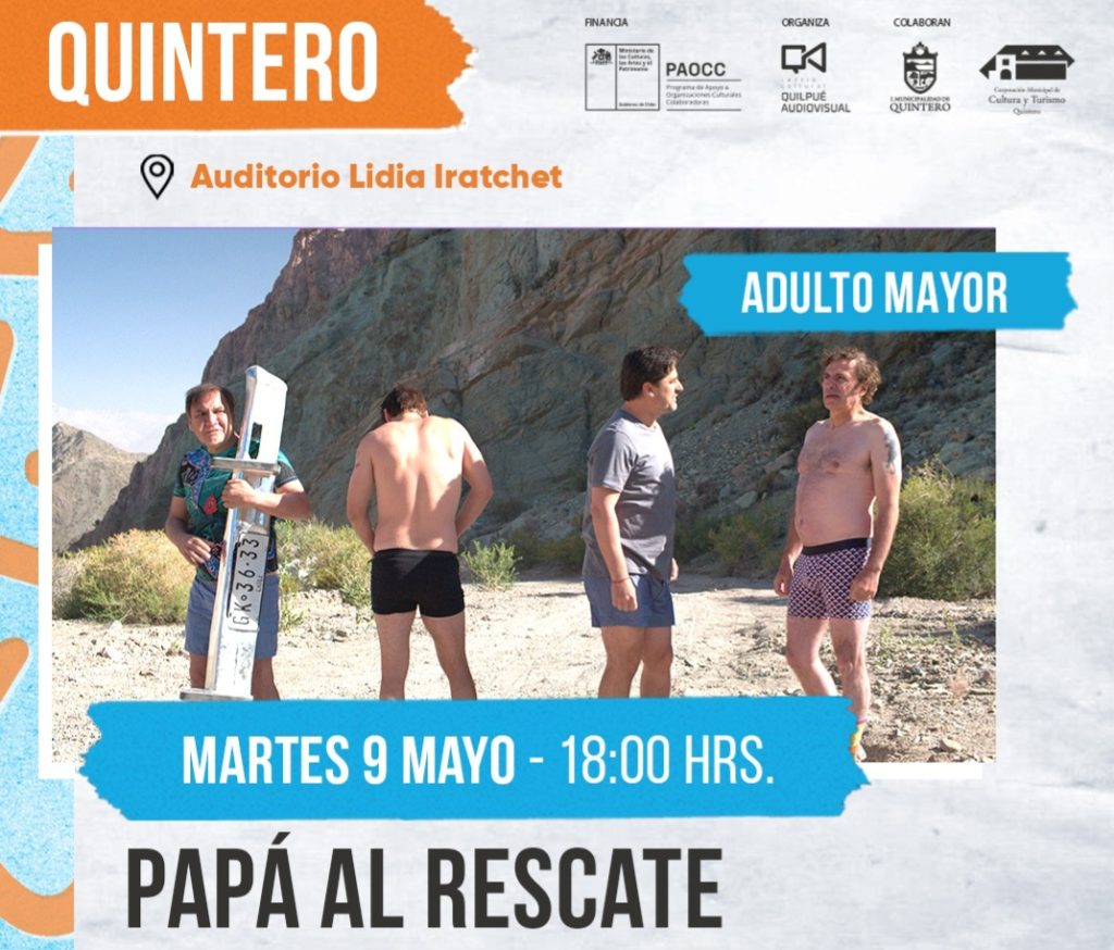 CON LA EXHIBICIÓN DE “PAPÁ AL RESCATE” SE LANZA CARTELERA DE CINE CHILENO EN QUINTERO
