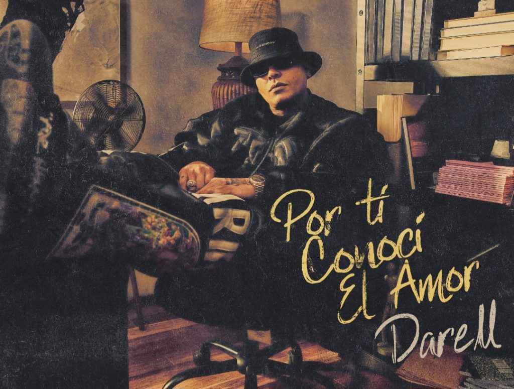 DARELL LANZA SU NUEVO TEMA TITULADO «POR TI CONOCÍ EL AMOR»